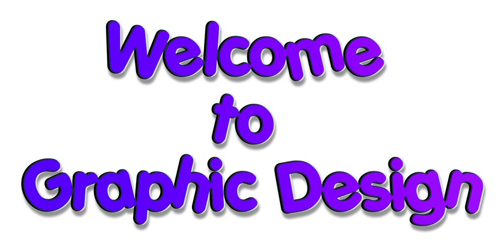 Welcome to Graphic Design!